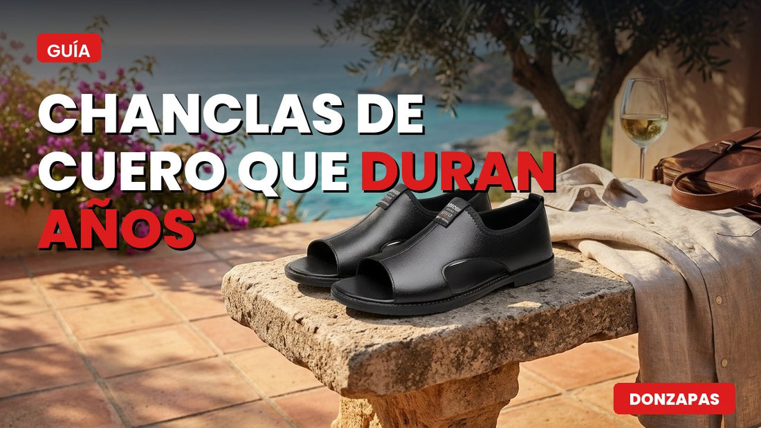 Chanclas de cuero que duran años