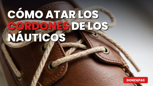 Cómo atar los cordones de los náuticos